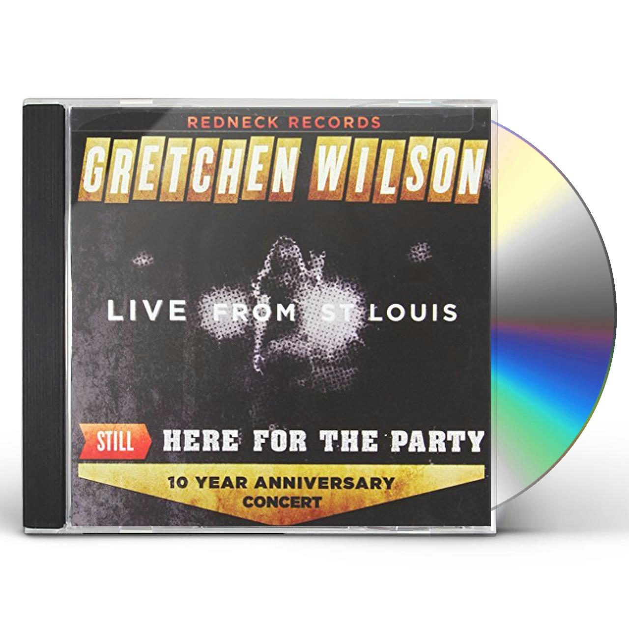 Gretchen Wilson STILL HERE FOR THE PARTY CD